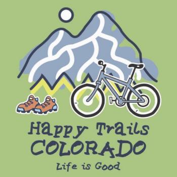 A cartoon of shoes and a bike in front of a mountain, under that it says "Happy Trails Colorado. Life is Good."