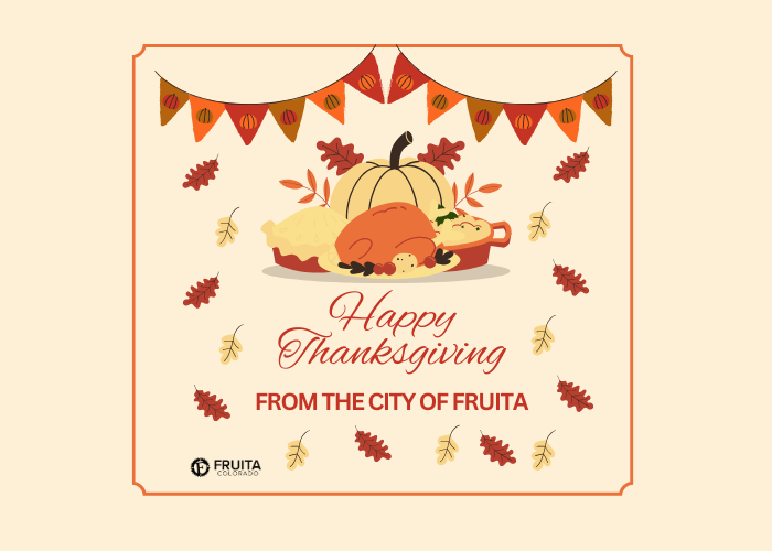 A poster that says "Happy Thanksgiving from the City of Fruita".